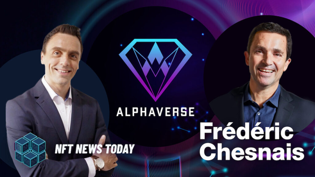 Frédéric Chesnais revela planes para la nueva plataforma 'Multiverse': AlphaVerse